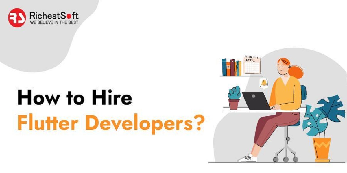 How to Hire Flutter Developers?