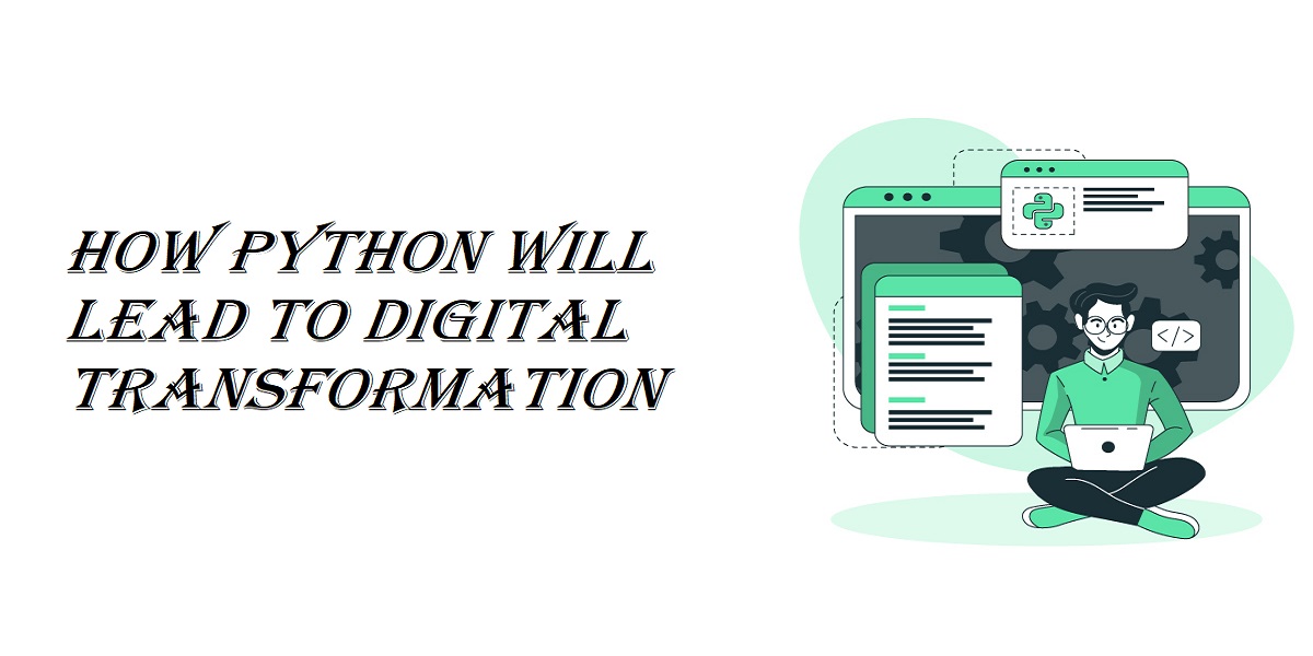 How Python Will Lead to Digital Transformation