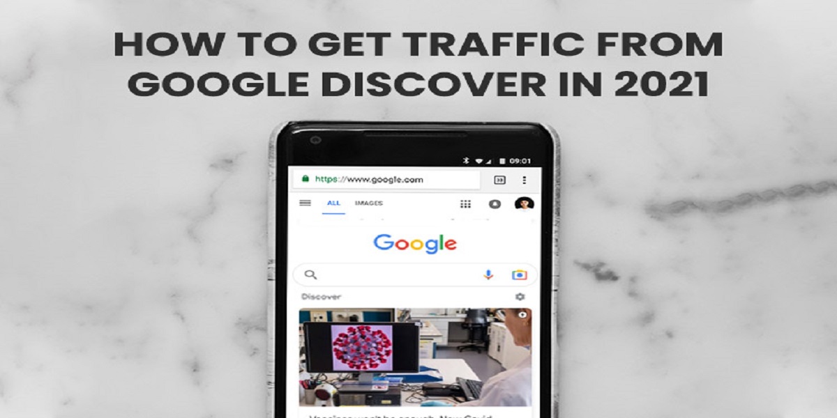 How To Get Traffic From Google Discover in 2021?