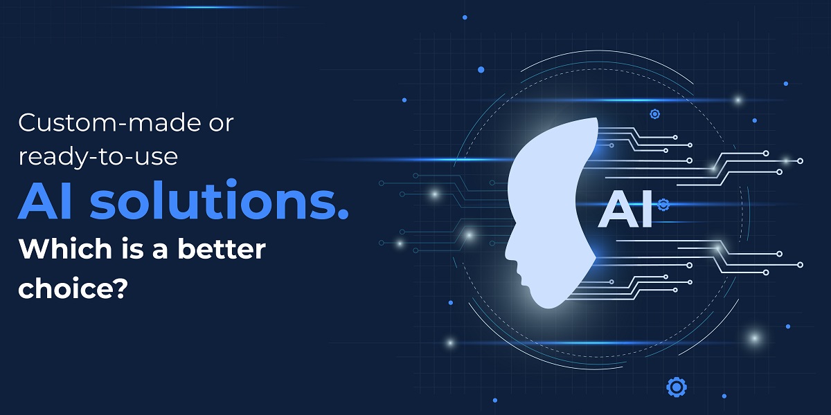 Custom AI Solution Vs. Ready-Made: Choose Best