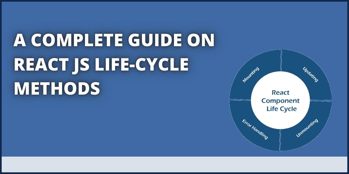 Reactjs Life-Cycle Methods