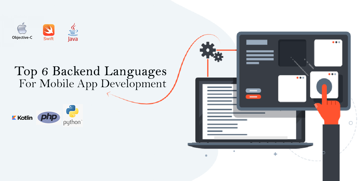 Top 6 Backend Languages For Mobile App Development