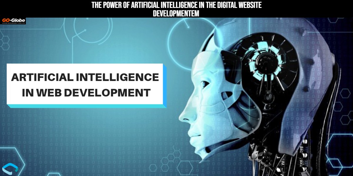 The Power of Artificial Intelligence in the Digital Website Development