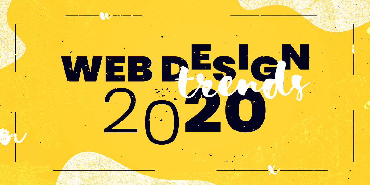 Top Web Design Trends to Watch Out For This 2020