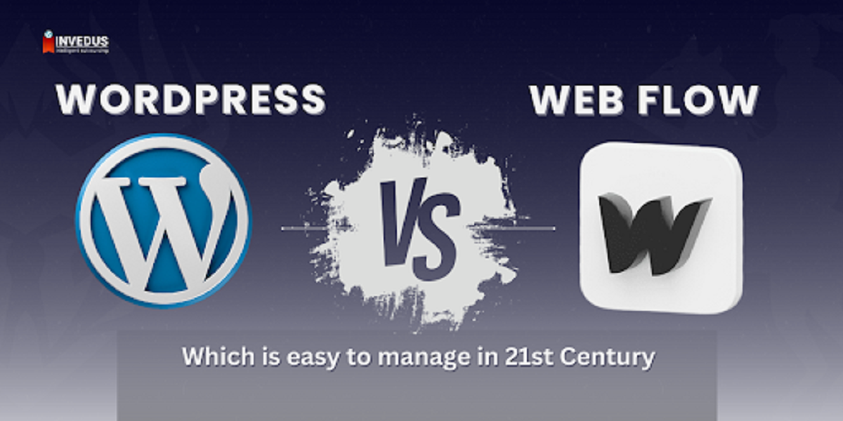 Webflow vs WordPress: Which is easy to manage in 21st Century