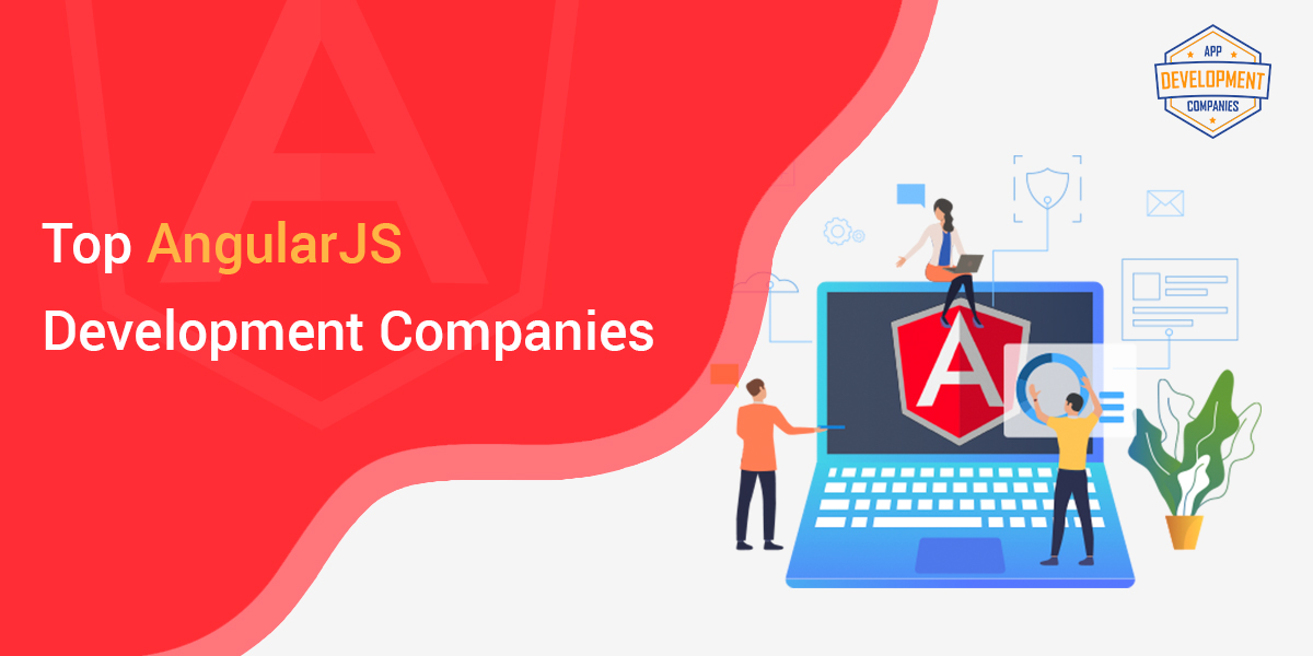Top 10+ AngularJS Development Companies in 2026