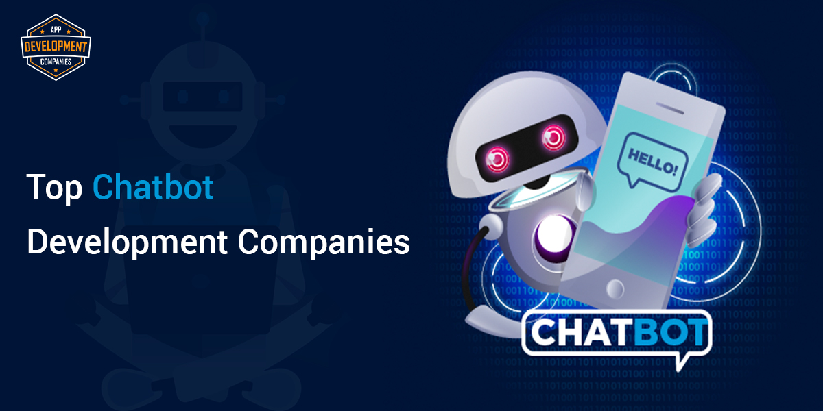 Top 10+ Chatbot Development Companies 2026