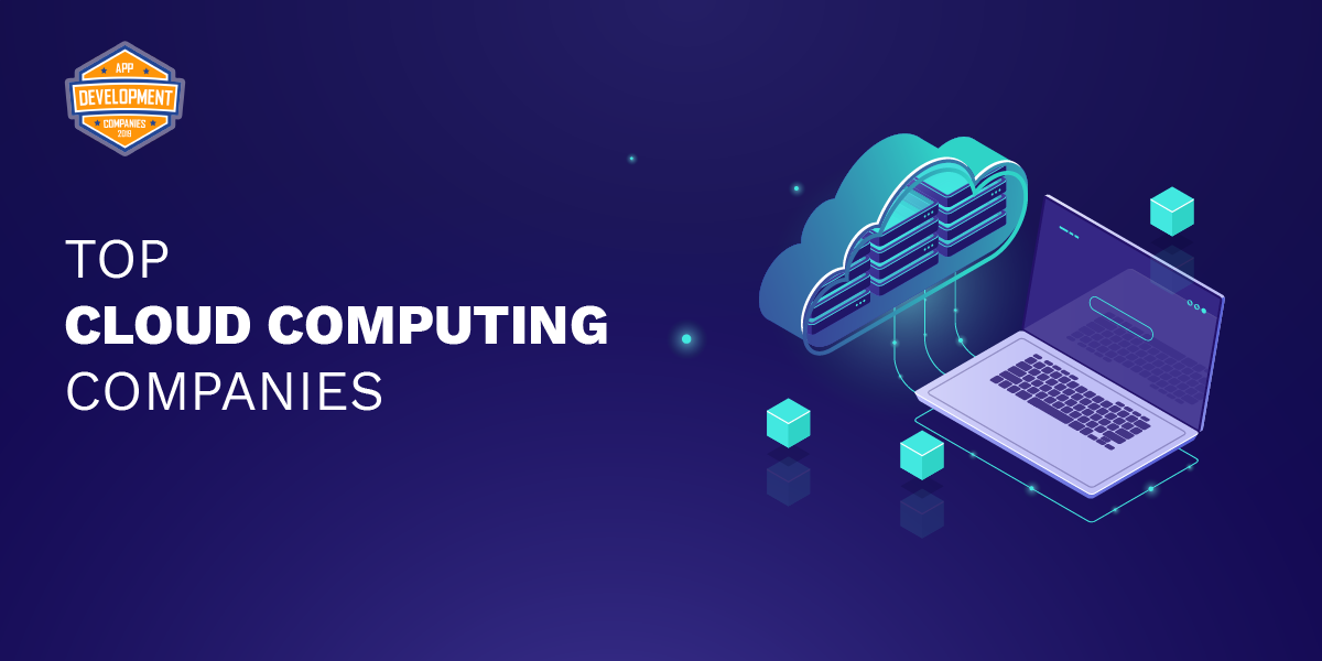 Top 10+ Cloud Computing Companies in 2026