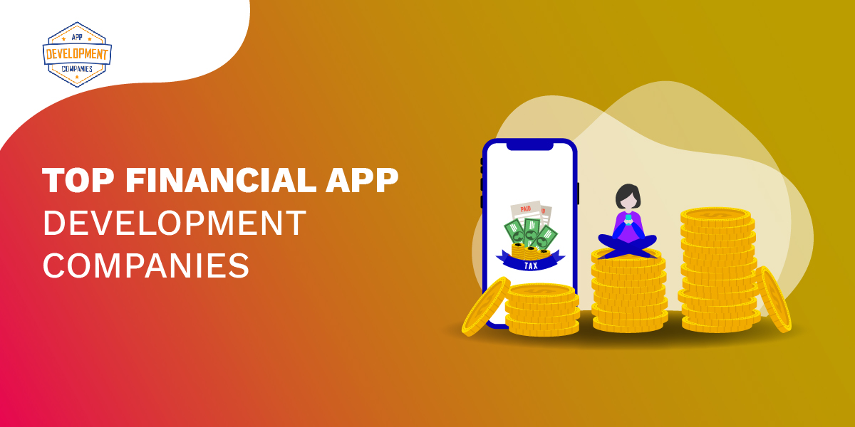 Top 10+ Financial App Development Companies 2026