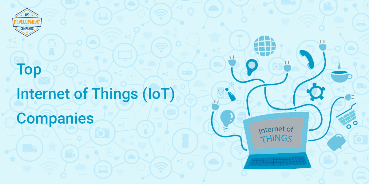 Top 10+ Internet of Things(IoT) Companies in 2026