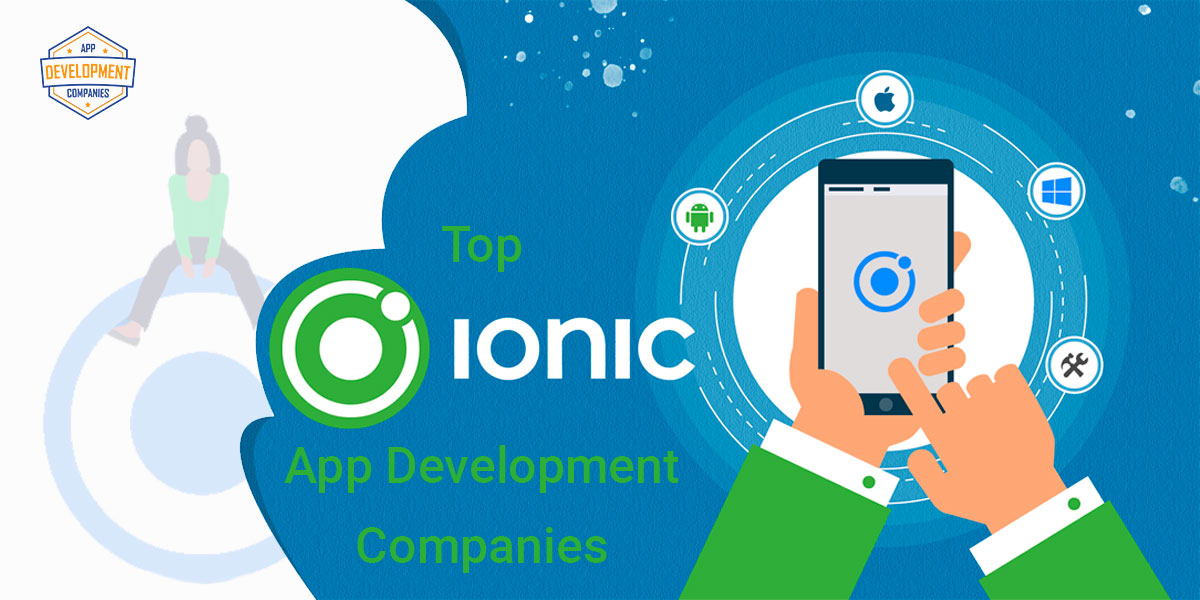 Top 10+ Ionic App Development Companies 2026