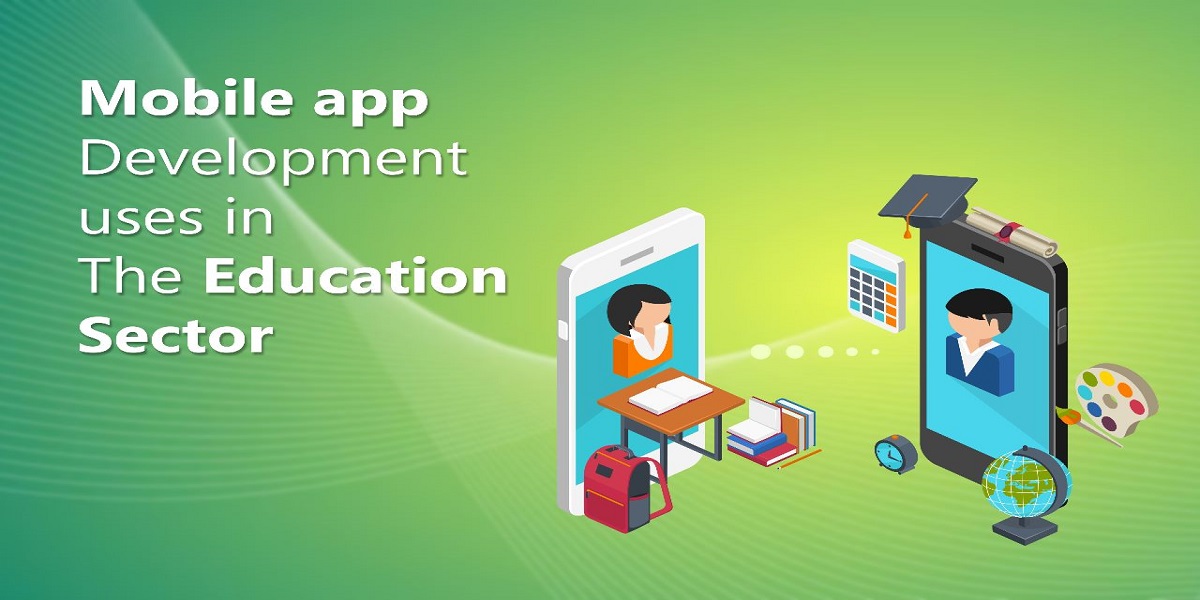 Mobile App Development Uses in the Education Sector