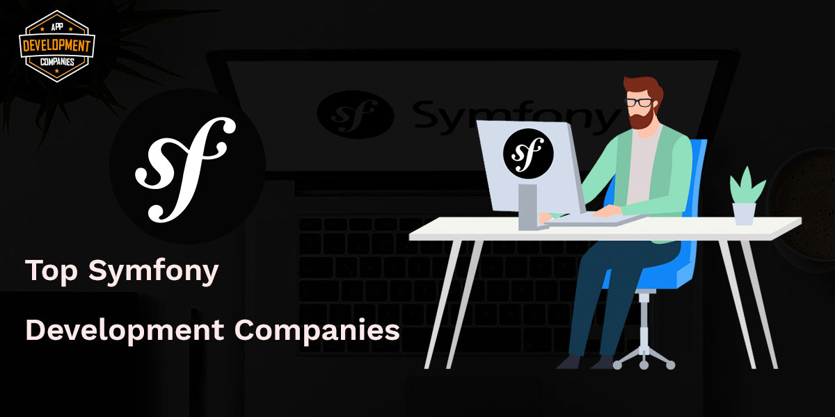 Top 10+ Symfony Development Companies in 2026