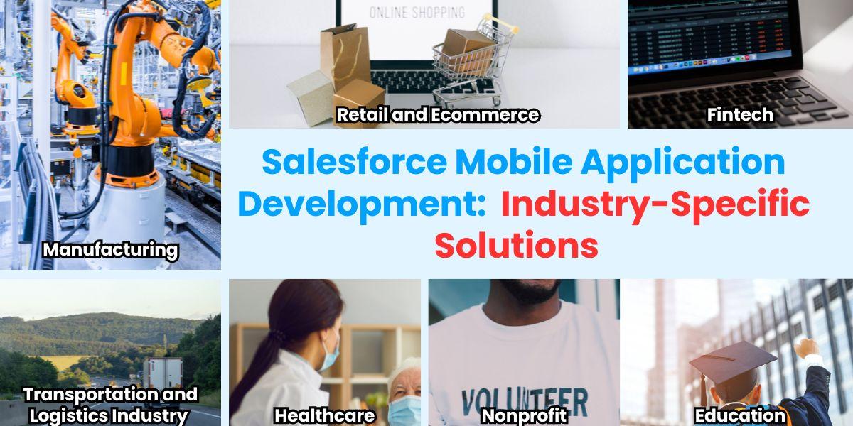 Salesforce Mobile Application Development - Industry-Specific Solutions