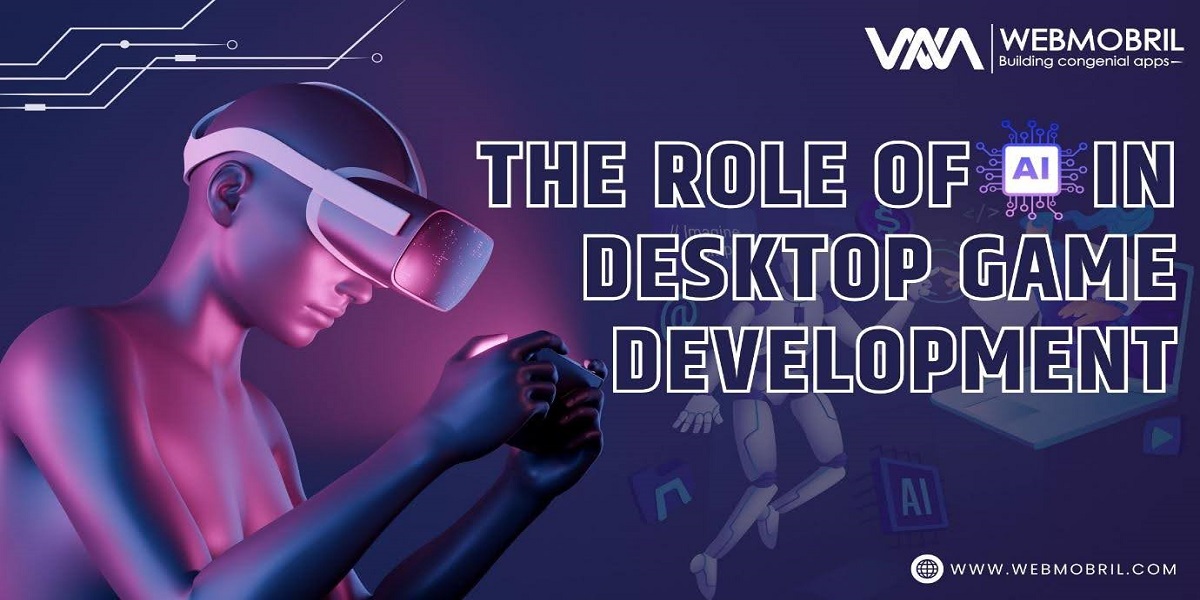 The Role of AI in Desktop Game Development