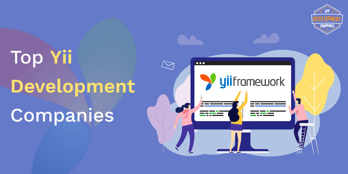 Top 10+ YII Development Companies in 2026