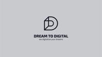 Dream To Digital